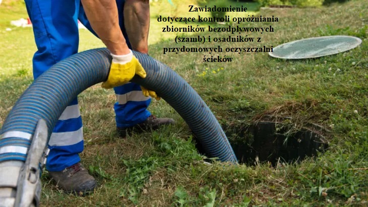 Ilustracja do informacji: Zawiadomienie dotyczące kontroli opróżniania zbiorników bezodpływowych (szamb) i osadników z przydomowych oczyszczalni ścieków